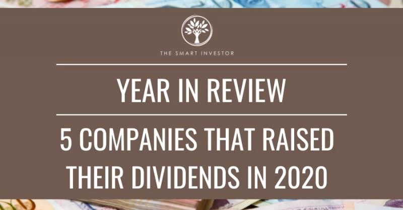 Year in Review: 5 Companies That Raised Their Dividends in 2020
